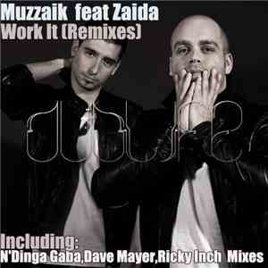 Muzzaik Featuring Zaida - Work It (Remixes)