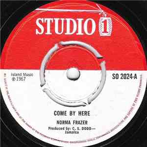 Norma Frazer / The Wailers - Come By Here / I Stand Predominate