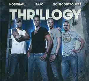 Nosferatu, Isaac, Noisecontrollers - Thrillogy