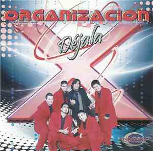 Organizacion X - Déjala