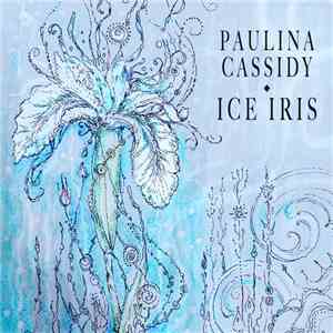 Paulina Cassidy - Ice Iris