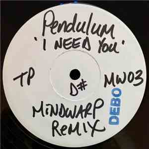 Pendulum - I Need You (U.S. Mixes)
