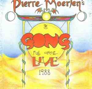 Pierre Moerlen's Gong - Full Circle - Live 1988