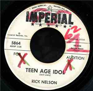 Rick Nelson - Teen Age Idol / I've Got My Eyes On You (And I Like What I Se ...