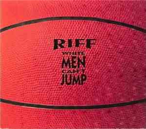 Riff - White Men Can't Jump