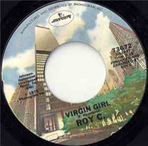 Roy C. - Virgin Girl / Love Me Till Tomorrow Comes