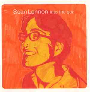 Sean Lennon - Into The Sun