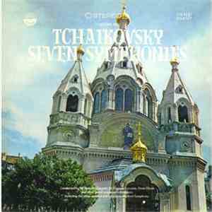 Tchaikovsky - Seven Symphonies