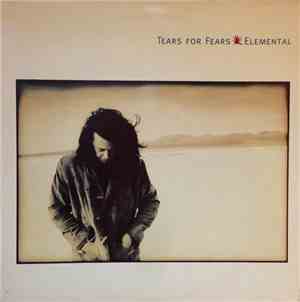 Tears For Fears - Elemental