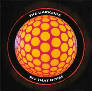 The Darkside - All That Noise