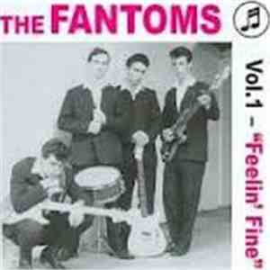 The Fantoms  - Vol.1-Feelin' Fine