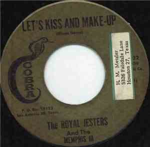 The Royal Jesters and  The Memphis III - Let's Kiss And Make Up