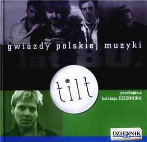 Tilt  I Tomek Lipiński - Gwiazdy Polskiej Muzyki Lat 80. Tilt & Tomek Lipiń ...