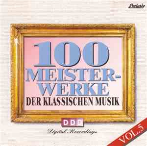 Various - 100 Meisterwerke Der Klassischen Musik Vol.5