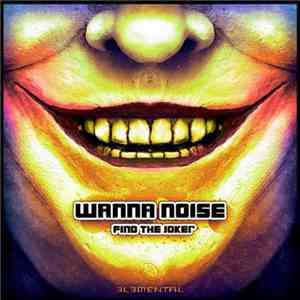 Wanna Noise - Find The Joker