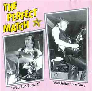 Wild Bob Burgos & Lain Terry - The Perfect Match