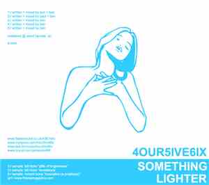 4our5ive6ix - Something Lighter