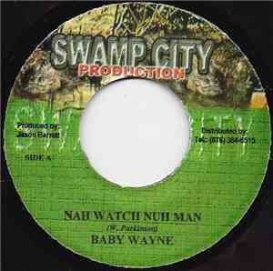 Baby Wayne - Nah Watch Nuh Man