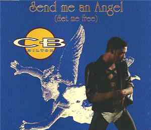 CB Milton - Send Me An Angel (Set Me Free)