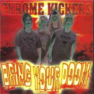 Chrome Kickers - Bring Your Doom