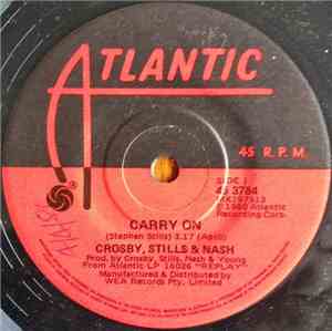 Crosby, Stills & Nash - Carry On
