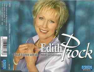 Edith Prock - Heut Könnt Ich Die Welt Umarmen