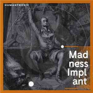 Humantronic - Madness Implant