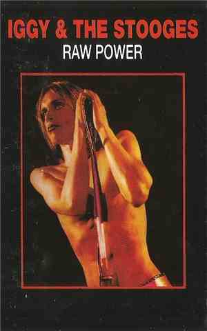 Iggy And The Stooges - Raw Power