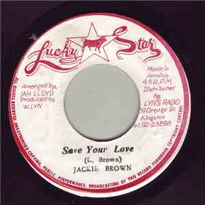 Jackie Brown - Save Your Love
