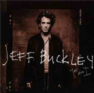 Jeff Buckley - You And I