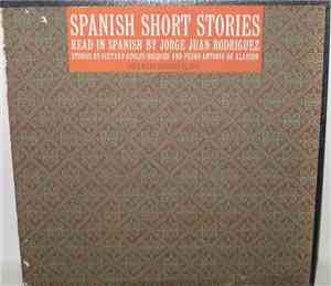 Jorge Juan Rodriguez - Spanish Short Stories