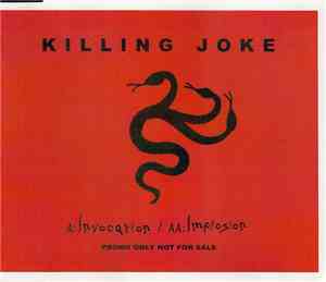 Killing Joke - Invocation / Implosion