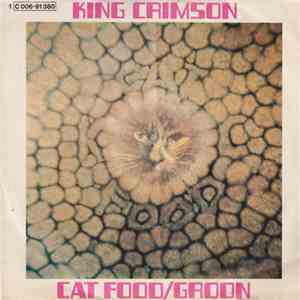 King Crimson - Cat Food / Groon
