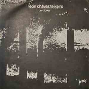 León Chávez Teixeiro - Canciones