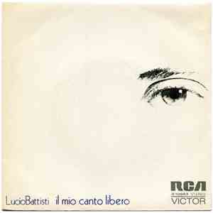 Lucio Battisti - Il Mio Canto Libero