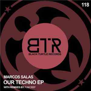 Marcos Salas - Our Techno EP