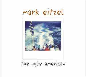 Mark Eitzel - The Ugly American