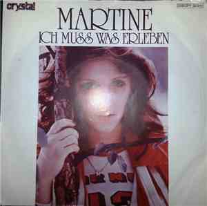 Martine  - Ich Muss Was Erleben