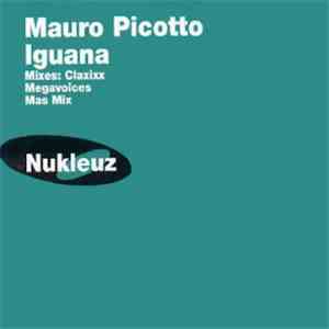 Mauro Picotto - Iguana