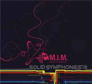 M.I.M. - Solid Symphonies