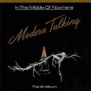 Modern Talking - In The Middle Of Nowhere - The 4th Album