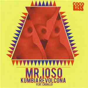 Mr. ioso - Kumbia Revolcona