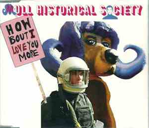 Mull Historical Society - How 'Bout I Love You More