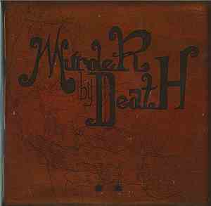 Murder By Death - Who Will Survive, And What Will Be Left Of Them?