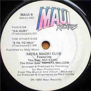 Patea Maori Club featuring Hui Kahu, Hohepa Malcom - Ka Huri