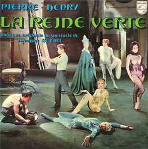 Pierre Henry - La Reine Verte