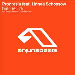 Progresia Feat. Linnea Schossow - Fire Fire Fire
