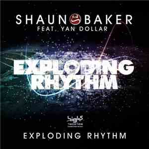 Shaun Baker Feat. Yan Dollar - Exploding Rhythm