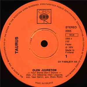 Taurus  - Olen Juureton / Rokki On Rautaa