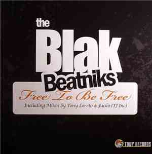 The Blak Beatniks - Free To Be Free